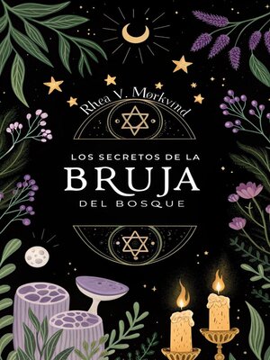 cover image of LOS SECRETOS DE LA BRUJA DEL BOSQUE. Rhea V. Mørkvind